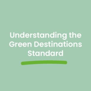 Image - Understanding the Green Destinations Standard Course